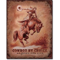 Placa metalica - Cowboy by Choice - 30x40 cm